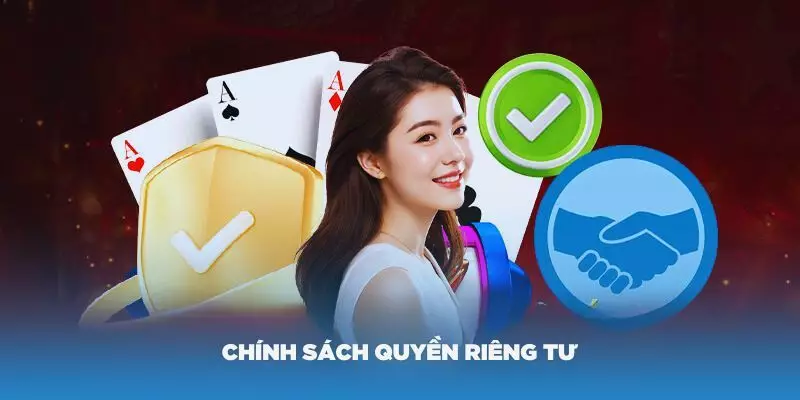 Các chính sách về quyền riêng tư đang được áp dụng tại 8XBET