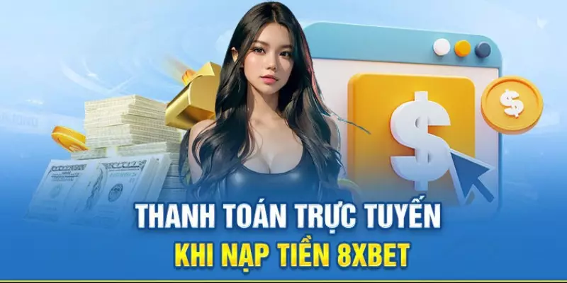 Hướng dẫn các bước nạp tiền siêu nhanh 