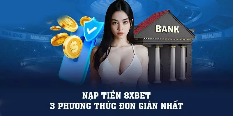 Khám phá các phương thức nạp tiền